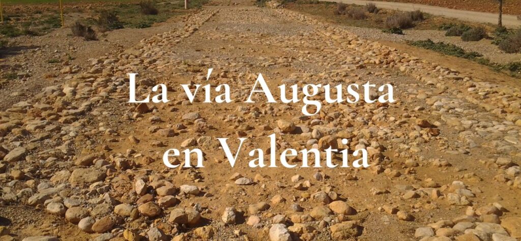 La vía Augusta en Valentia